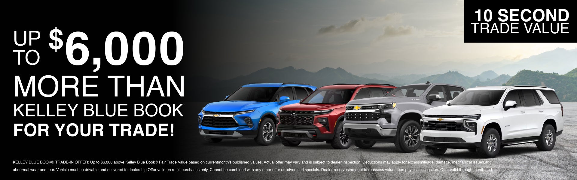 UP TO $6000 MORE THAN KELLEY BLUE BOOK FOR YOUR TRADE